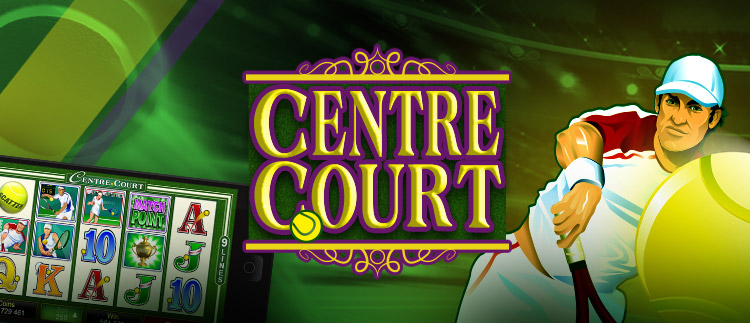Centre Court Slot: Menangkan Kejuaraan di Mesin Slot Microgaming